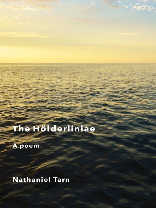 Title details for The Hölderliniae by Nathaniel Tarn - Wait list